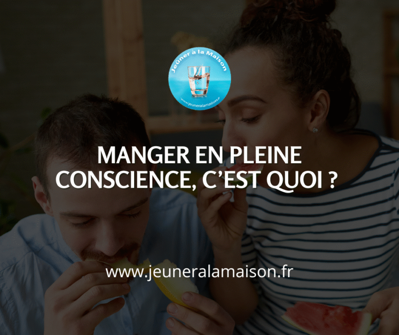 manger en pleine conscience